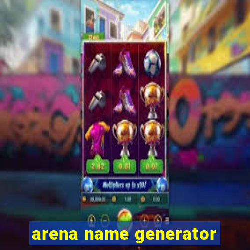 arena name generator